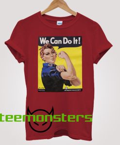 Rosie The Riveter We Can Do It Posters T-Shirt