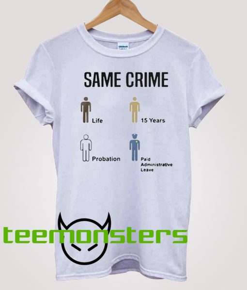 Same Crime 3 T-shirt