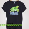 Save The Turtles T-shirt