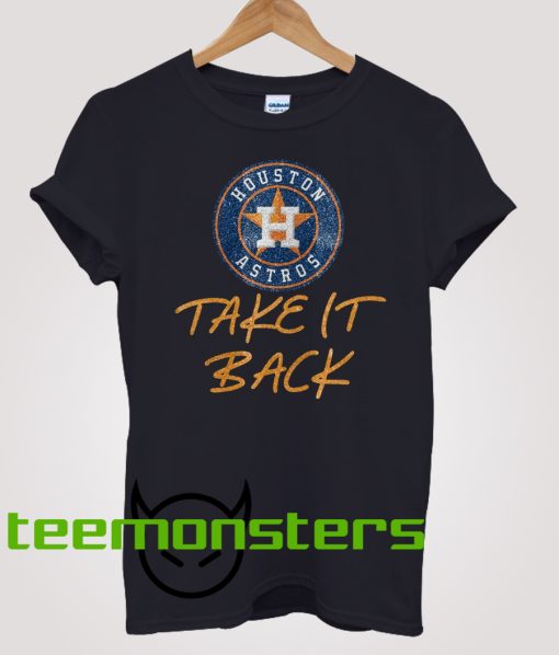 Take It Back Houston Astros T-shirt