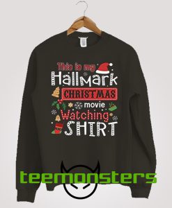 This Is My Hallmark Christmas Sweatshirt