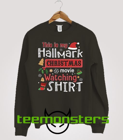 This Is My Hallmark Christmas Sweatshirt