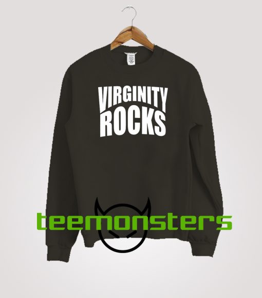 Virginity Rocks 2 Sweatshirt