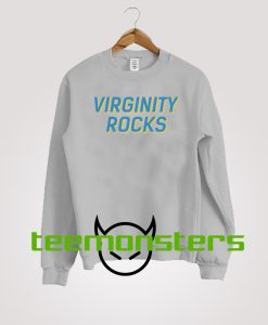 Virginity Rocks Blue Text Sweatshirt