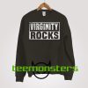 Virginity Rocks Duncan Sweatshirt