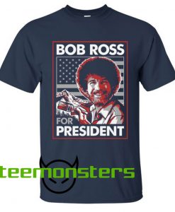 Bob Ross For President T-Shirt