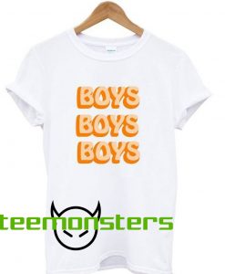 boys boys boys t-shirt