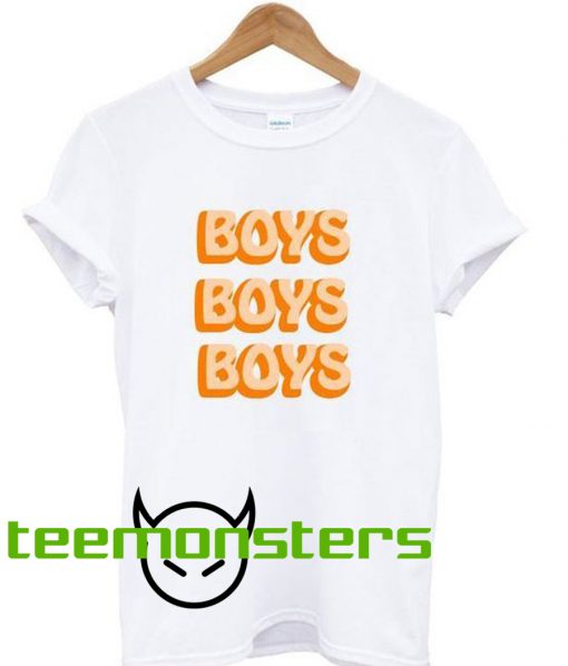 boys boys boys t-shirt