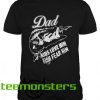 Dad Fishing Gift Fatherday T-shirt