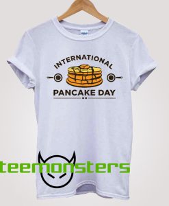 International Pancake Day T-shirt