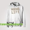 Mama Life Hoodie