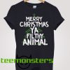 Merry Christmas Ya Filthy Animal Cool T Shirt