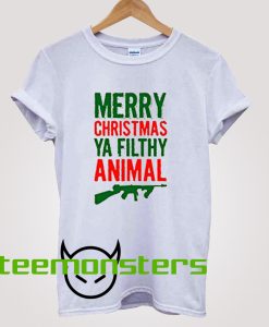 Merry Christmas Ya Filthy Animal T-shirt