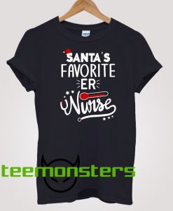 Santa's Favorite ER Nurse T-Shirt