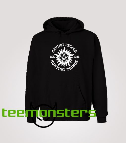 Saving people hunting things hoodie