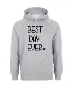 Best-Day-Ever-Hoodie AD