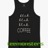 Blah Blah Coffee Tanktop