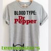 Blood Type Dr Pepper T-shirt