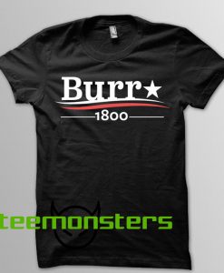 Burr Hamilton T Shirt