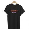 CHOOSE LOVE Black T shirt DN