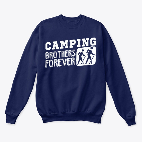 Camping Brothers Forever Hiking Mountain Sweatshirt TM