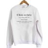 Chocolate definition Sweatshirt DN