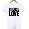 Choose Love White T-Shirt AD