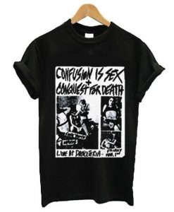 Confusion Is Sex T-shirt DN