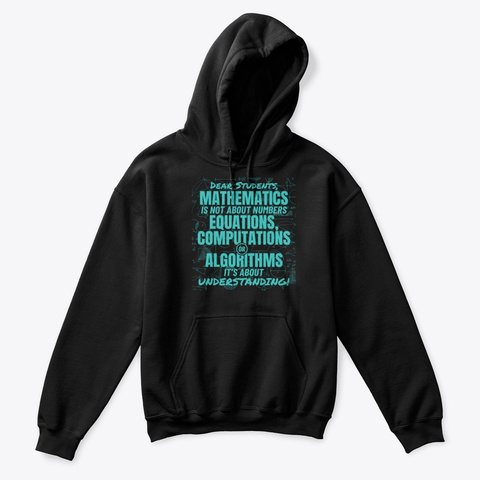 Dear Students MATHEMATICS Is Not About Numbers Kids Hoodie TM