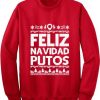 Feliz Navidad Putos Sweatshirt AD