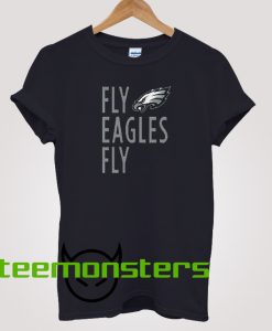 Fly Eagles Fly T-Shirt