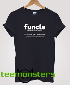 Funcle Description T-shirt