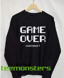 Game Over continue video game Sweatshirts