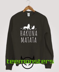 Hakuna Matata Sweatshirt