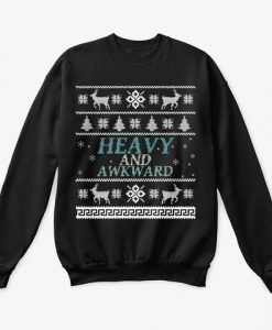 Heavy And Awkward Ugly Christmas Sweatshirt TM