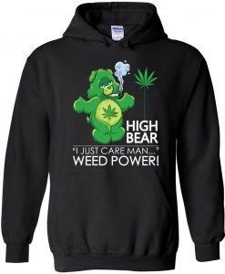 I Just Care Man High Bear Hoodie AD