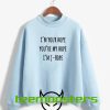 I am Your Hope Sweatshirt