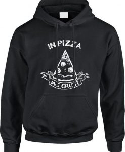 In Pizza We Crust Hoodie DN