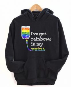 I've Got Rainbows In My Veins Hoodie DN