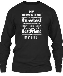 MY BOYFRIEND IS MY LIFE Sweatshirt TM