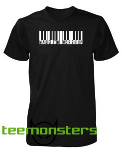 Made To Worship Piano T-shirt