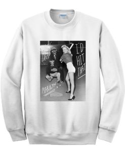 Marilyn Monroe I’d Hit That Sweatshirt AD