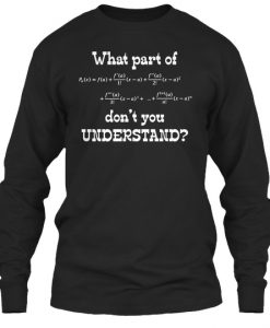 Math Lover Gift Don't You Understand Sweatshirt Tm