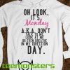 New Quotes Funny Monday T-shirt