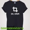 Oh Crop T-shirt