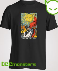 Praise The Sun T-shirt