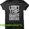 Random Gravity Checks T-shirt