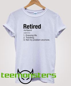 Retired Description Traveling T-shirt