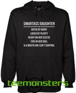 Smartass Daughter Hoodie