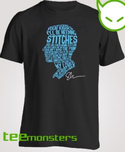 Stitches Lyric On Face T-shirt